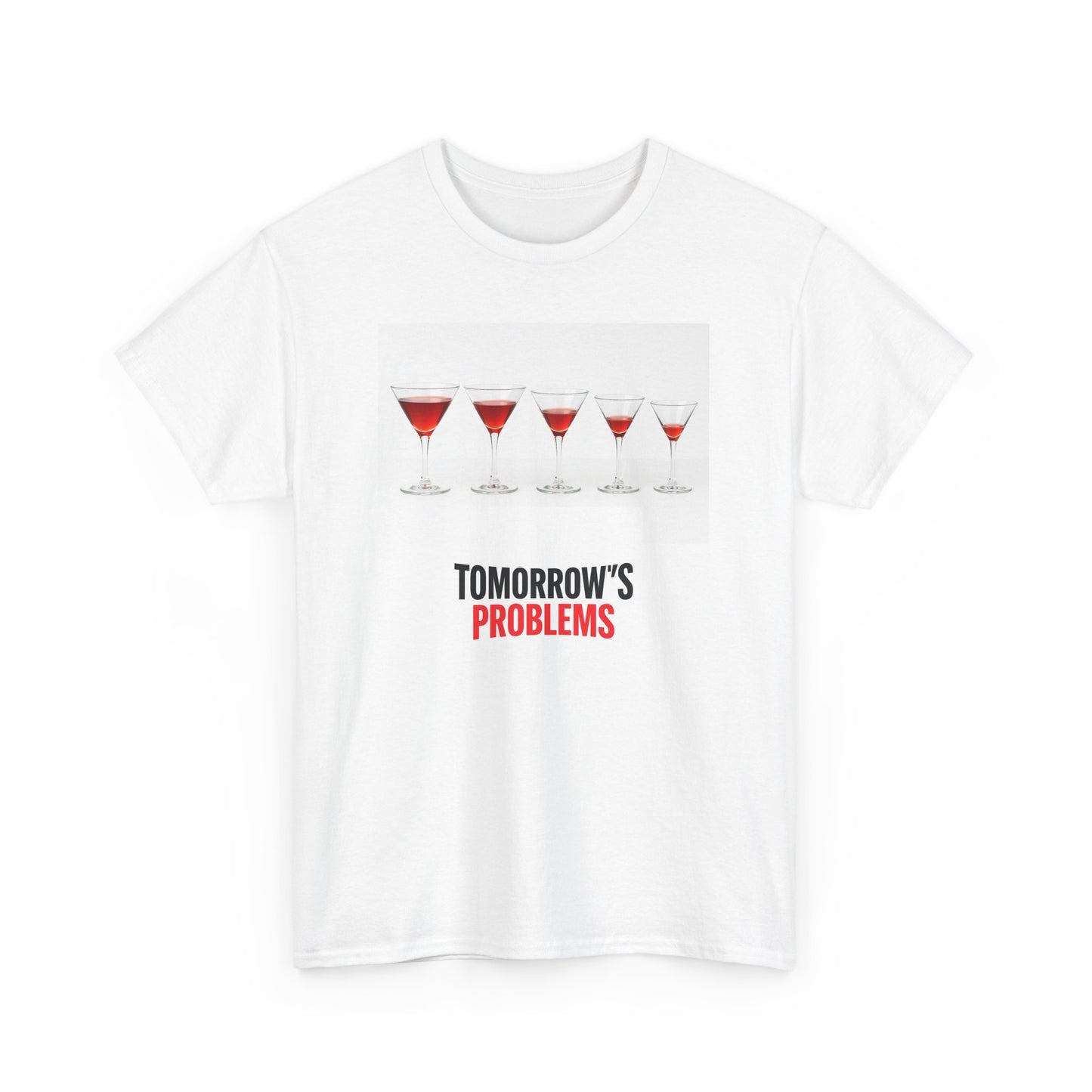 "Tomorrow's Problems" Drinks Tee