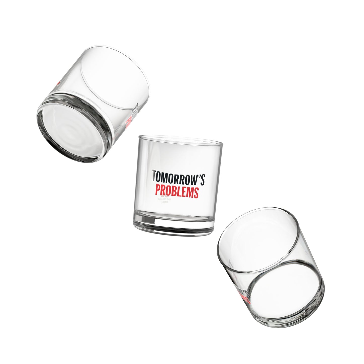 Tomorrow's Problems Rocks Glass, 10oz