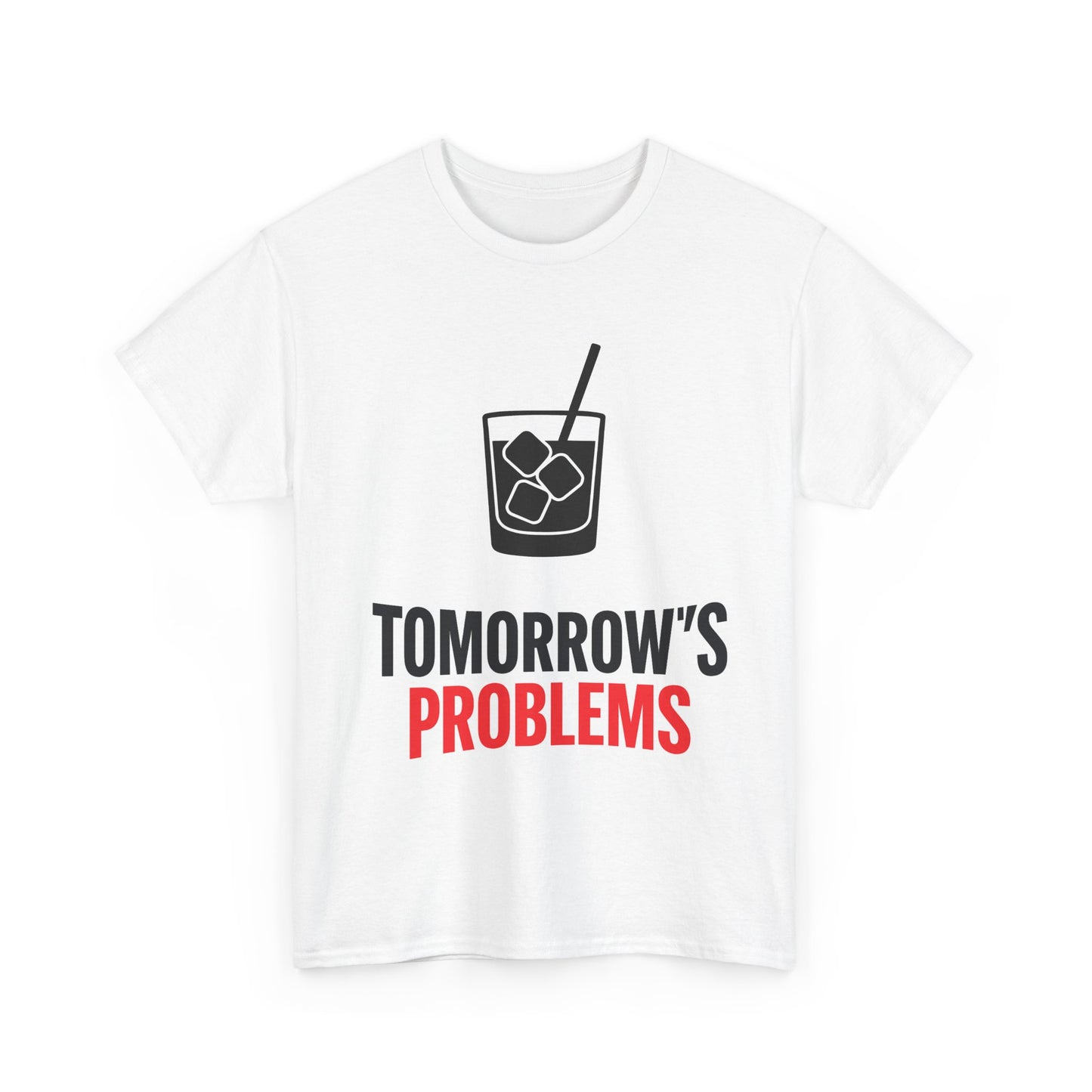 Tomorrow's Problems Cocktail Tee