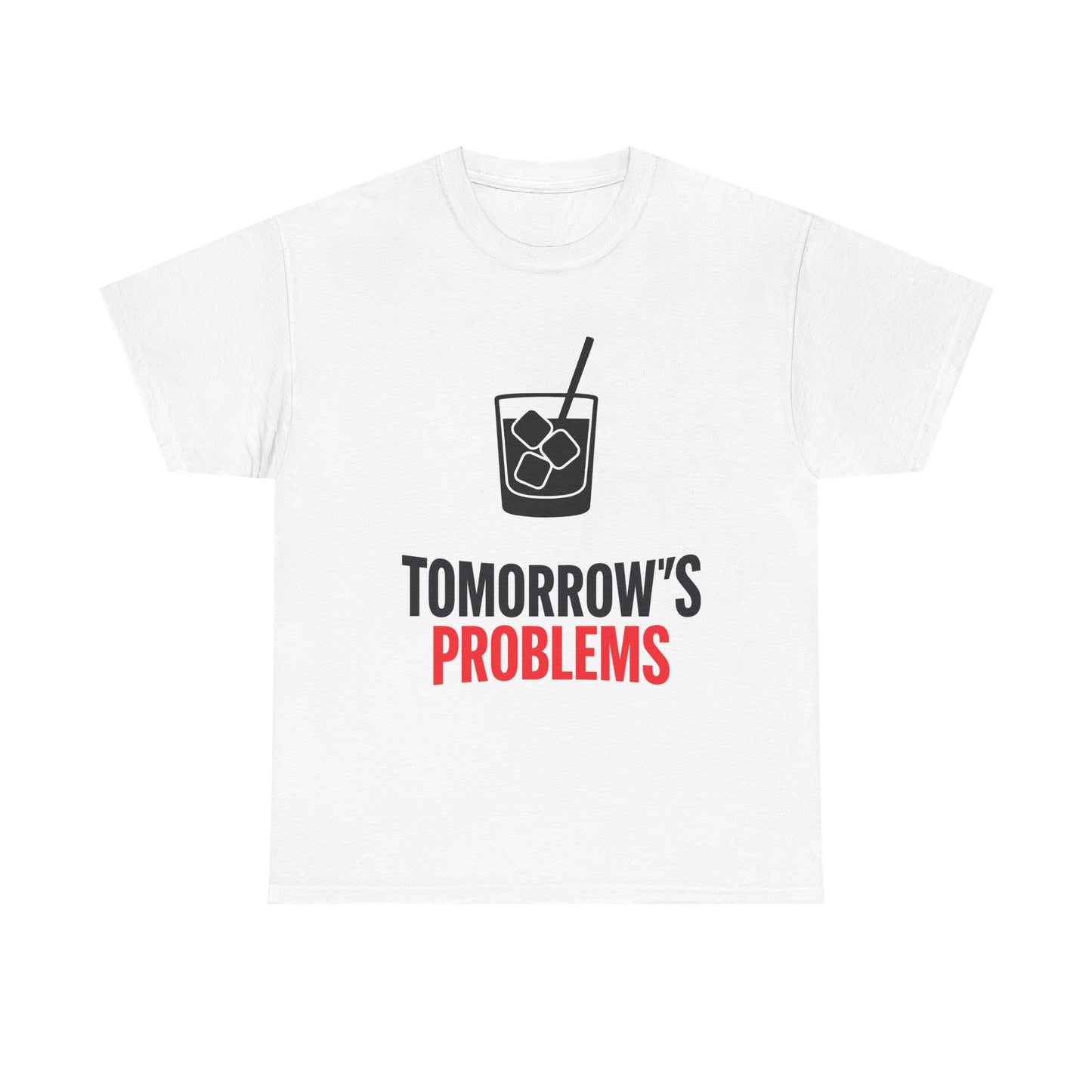 Tomorrow's Problems Cocktail Tee